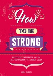 Boekje How to be strong Boekje How to be strong