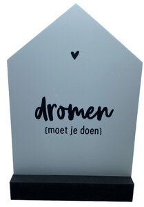 Dromen moet je doen Dromen moet je doen