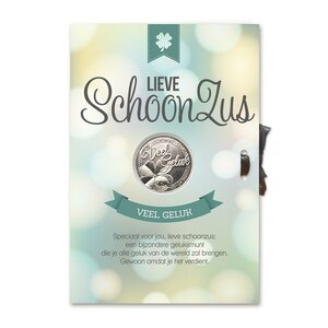 Lieve schoonzus (met geluksmunt) Lieve schoonzus (met geluksmunt)