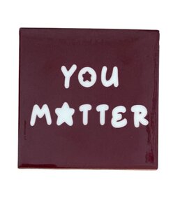Tegeltje You matter Tegeltje You matter
