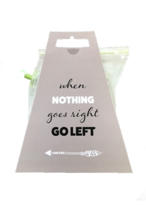 Thee When nothing goes right, go left