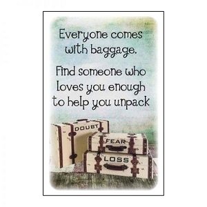 Everyone comes with baggage.... geurzakje Everyone comes with baggage.... geurzakje