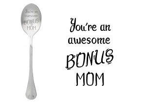 Lepel You're an awesome bonus mom Lepel You're an awesome bonus mom